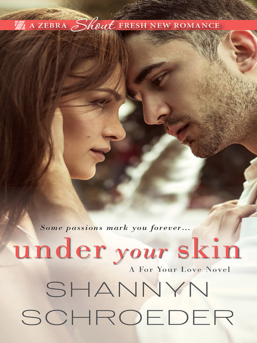Title details for Under Your Skin by Shannyn Schroeder - Wait list